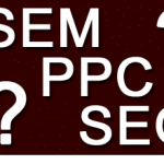 SEM, PPC and SEO explained